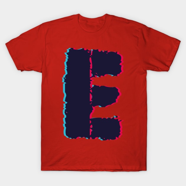 Glitch letter E, distorted letter E T-Shirt by Letter T-shirt